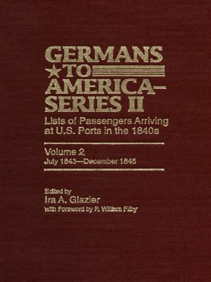 cover image of Germans to America (Series II), Volume 2, July 1843-December 1845